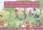 Denise A. Incao, Denise A. (Denise A. Incao) Incao, Valentina Jaskina, Valentina (Valentina Jaskina) Jaskina - Nos Gusta Cultivar Nuestros Alimentos / We Like to Grow Our Food