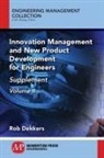 Rob Dekkers - Innovation Management and New Product Development for Engineers, Volume II