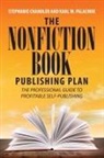 Stephanie Chandler, Karl W. Palachuk - The Nonfiction Book Publishing Plan