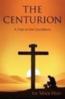 Joe Mack High - The Centurion