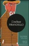 Luigi Pirandello, S. Campailla, Sergio Campailla - L' esclusa
