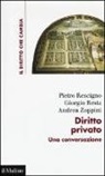 Pietro Rescigno, Giorgio Resta, Andrea Zoppini - Diritto privato. Una conversazione