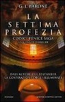 G. L. Barone - La settima profezia. Codice Fenice saga