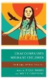 Hille Greening Haker, Molly Greening, Hille Haker - Unaccompanied Migrant Children