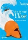 Roberto Piumini - Il re dei viaggi Ulisse