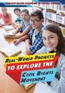 Heather Moore Niver - Real-World Projects to Explore the Civil Rights Movement