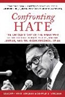 Deborah Hart Strober, Gerald S Strober, Gerald S. Strober - Confronting Hate