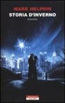 Mark Helprin - Storia d'inverno