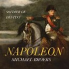 Michael Broers - Napoleon: Soldier of Destiny (Audio book)