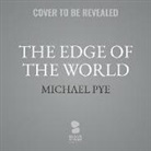 Michael Pye - The Edge of the World: A Cultural History of the North Sea and the Transformation of Europe (Hörbuch)
