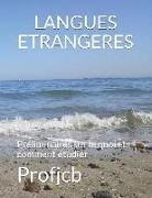Profjcb - Langues Etrangeres: Préliminaires Sur Le Quoi Et Comment Étudier