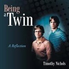 Timothy Nichols - Being a Twin