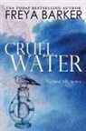 Freya Barker, Freya Barker - Cruel Water
