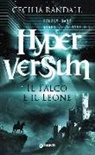 Cecilia Randall - Randall, C: Falco e il leone. Hyperversum