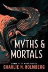 Charlie N Holmberg, Charlie N. Holmberg - Myths and Mortals