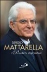 R. Ferrigato, Riccardo Ferrigato, G. Grasso, Giovanni Grasso - Sergio Mattarella. Il Presidente degli italiani