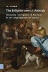 Nathaniel Wolloch - Enlightenment''s Animals