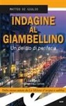 Matteo Di Giulio - Indagine al Giambellino. Un delitto di periferia
