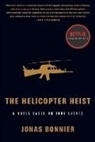 Jonas Bonnier, Jonas/ Menzies Bonnier - The Helicopter Heist