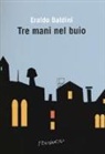 Eraldo Baldini - Tre mani nel buio