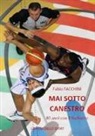 Fabio Facchini - Mai sotto canestro. 40 anni con il fischietto