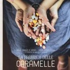 Maria Teresa Di Marco, Marie Cécile Ferré, M. Maurizi - La fabbrica delle caramelle