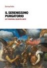 Enrica Folin - Il serenissimo purgatorio. Letteratura, società e arte