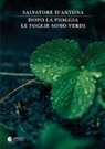Salvatore D'Antona, D. Rossi - Dopo la pioggia le foglie sono verdi