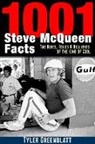Tyler Greenblatt - 1001 STEVE MCQUEEN FACTS