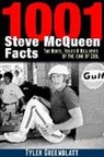 TYLER GREENBLATT - 1001 STEVE MCQUEEN FACTS