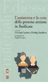 G. Casaletto, P. Smaldone - L'assistenza e la cura della persona anziana in Basilicata