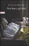 Fionnuala Kearney - Noi due e gli altri