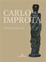 L. Ciaramiello - Carlo Improta. Arte essenziale