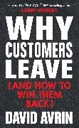 David Avrin, David (David Avrin) Avrin, David/ Winget Avrin, Avrin David, Larry (FRW) Winget - Why Customers Leave and How to Win Them Back 24 Reasons People Are Leaving You for Competitors, and How to Win
