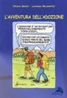 Chiara Benini, Lorenzo Recanatini - L' avventura dell'adozione