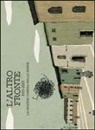 F. Magnasciutti - L' altro fronte. 1915-2015. La grande guerra delle donne