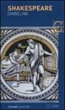 William Shakespeare - Cimbelino. Testo inglese a fronte