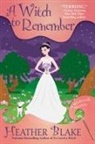 Heather Blake, Heather Blake - A Witch to Remember