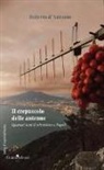 Roberto D'Antonio - Il crepuscolo delle antenne. Quarant'anni di televisione a Napoli