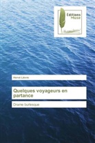 Hervé Lièvre - Quelques voyageurs en partance