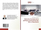 El Moustapha Sidi Mohamed - Eléments d'analyse de la politique d'attractivité des IDE en Mauritanie