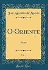 José Agostinho de Macedo - O Oriente, Vol. 1