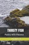 Darrell Scott - Thirsty Fish: Poetry with Purpose