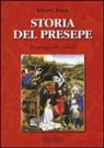 Erberto Petoia - Storia del presepe. Personaggi, miti, simboli
