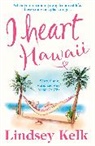 Lindsey Kelk, Kelk Lindsey - I Heart Hawaii