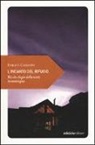Enrico Camanni - L'incanto del rifugio. Piccolo elogio della notte in montagna
