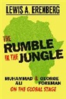Lewis Erenberg, Lewis A Erenberg, Lewis A. Erenberg, Lewis A Erenberg - Rumble in the Jungle