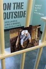 David Harding, David J Harding, David J Morenoff Harding, David J. Harding, David J. Morenoff Harding, Jeffrey D. Morenoff... - On the Outside