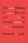 Emanuele Lugli, Lugli Emanuele - Making of Measure and the Promise of Sameness