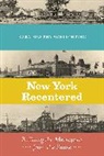 Kara Murphy Schlichting, Kara Murphy Schlichting - New York Recentered